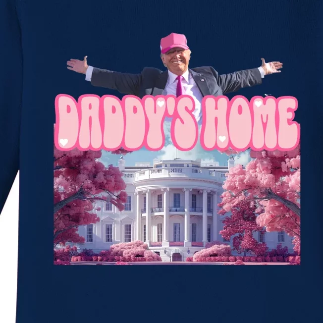 Funny Trump Take America Back DaddyS Home Trump Pink 2024 Gift Baby Long Sleeve Bodysuit