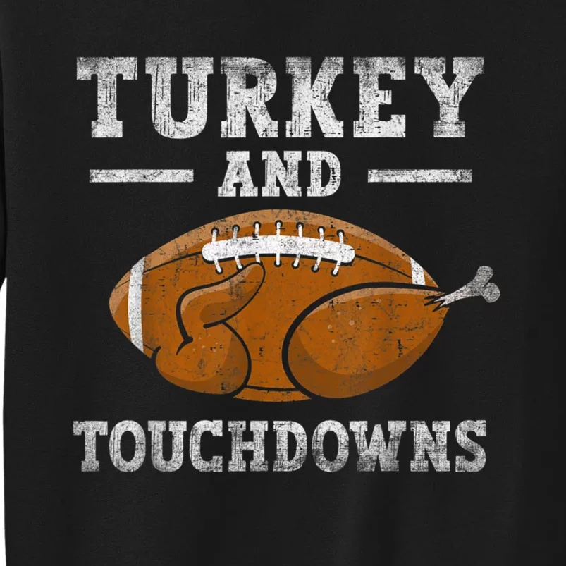 Funny Thanksgiving Turkey And Touchdowns Boy Tall Sweatshirt