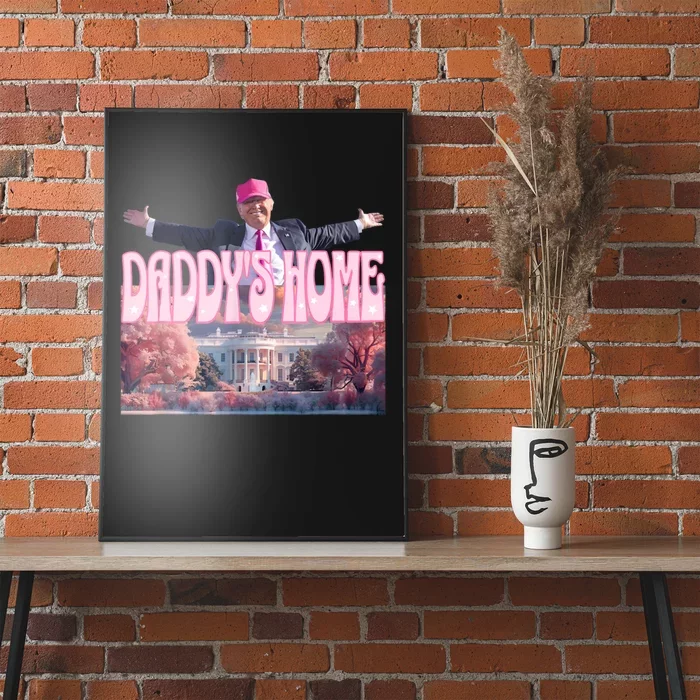 Funny Trump Take America Back DaddyS Home Trump Pink 2024 Poster