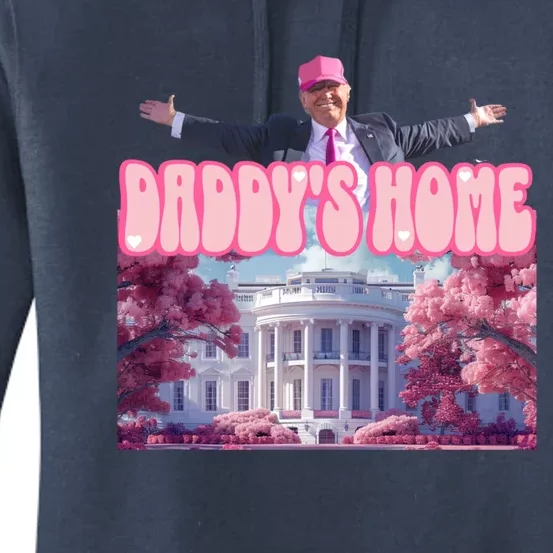 Funny Trump Take America Back DaddyS Home Trump Pink 2024 Great Gift Women's Pullover Hoodie