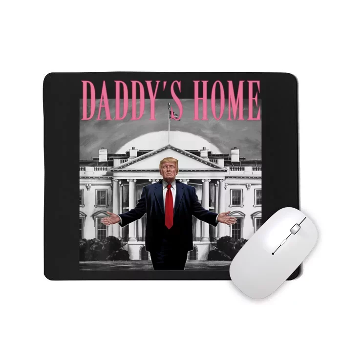 Funny Trump Take America Back DaddyS Home Trump Pink 2024 Mousepad