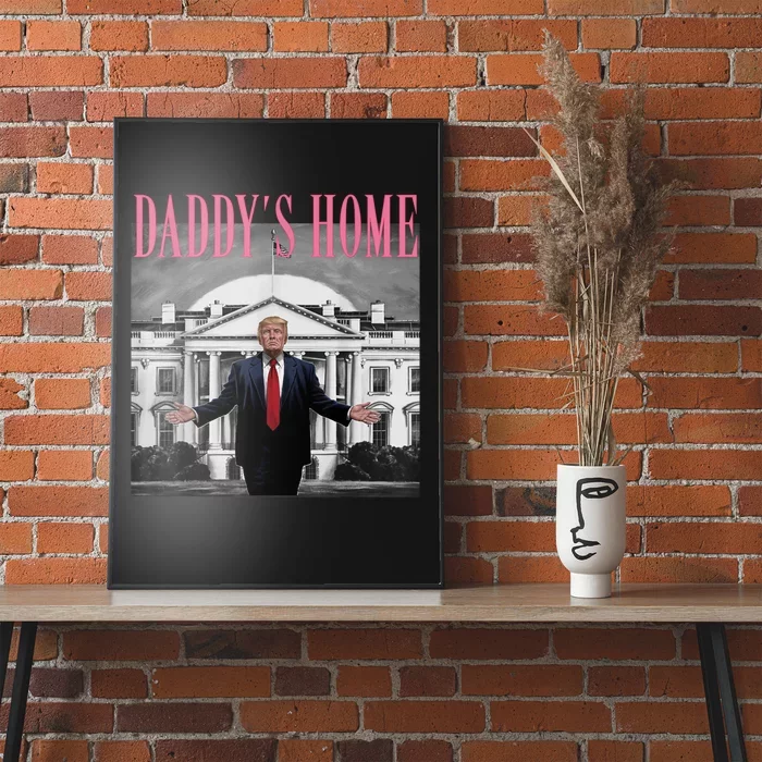 Funny Trump Take America Back DaddyS Home Trump Pink 2024 Poster