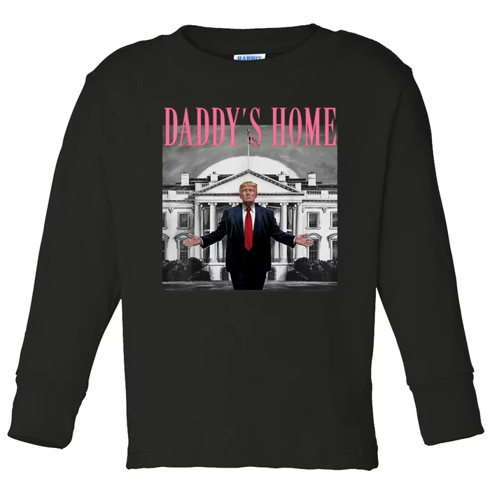 Funny Trump Take America Back DaddyS Home Trump Pink 2024 Toddler Long Sleeve Shirt