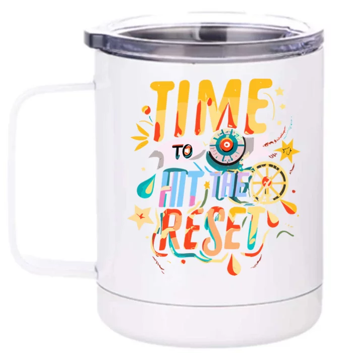 Festive Time To Hit The Reset New Year Holiday Party Season Gift Front & Back 12oz Stainless Steel Tumbler Cup