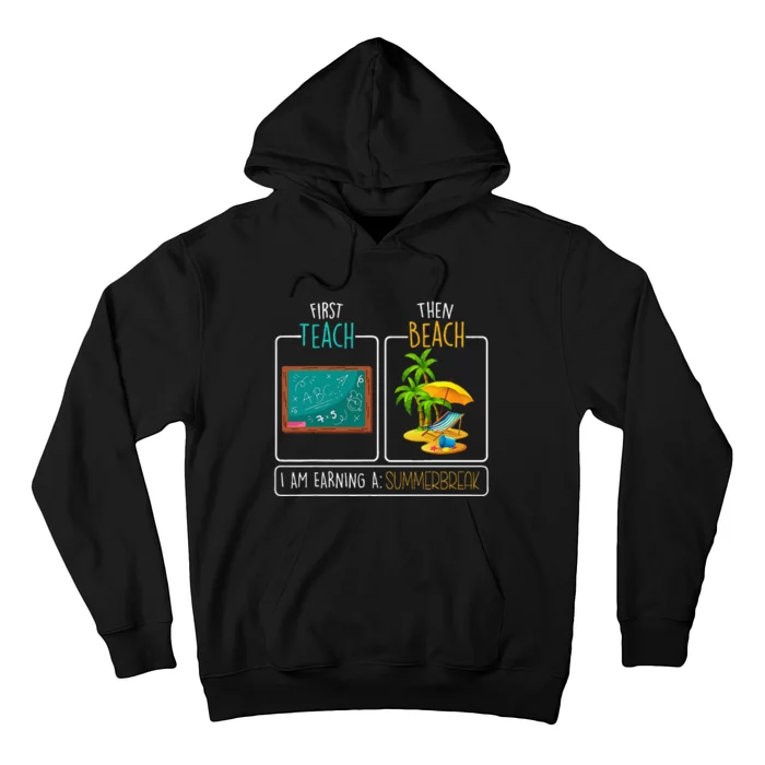 First Teach Then Beach Teacher Summer Hoodie