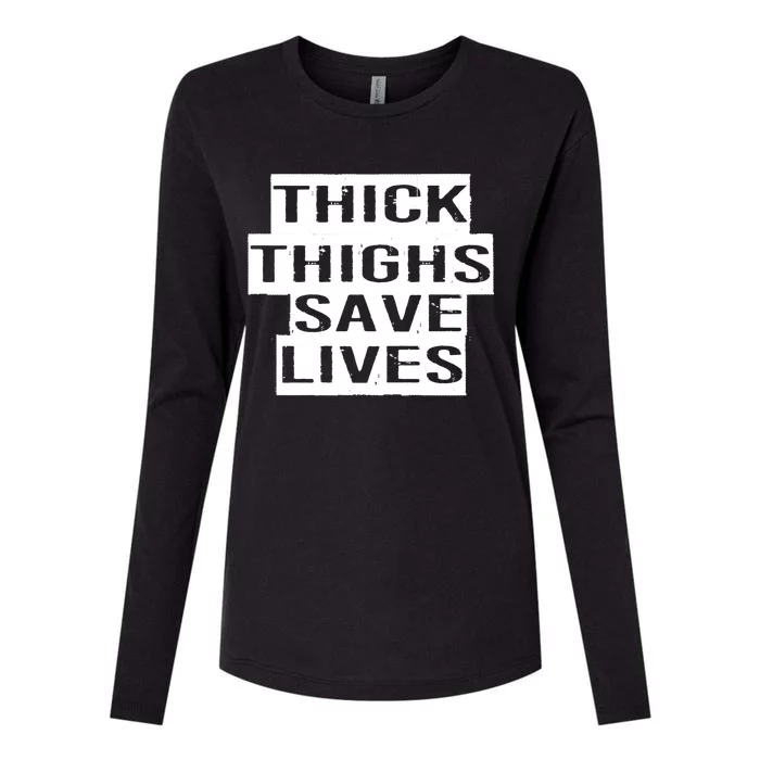 Funny Thick Thighs Save Lives Gym Workout Thicc Lovers Gift Cool Gift Womens Cotton Relaxed Long Sleeve T-Shirt