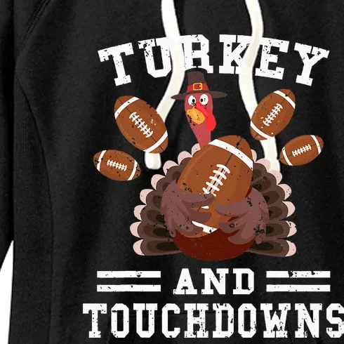 Funny Thanksgiving Turkey And Touchdowns Football Women's Fleece Hoodie