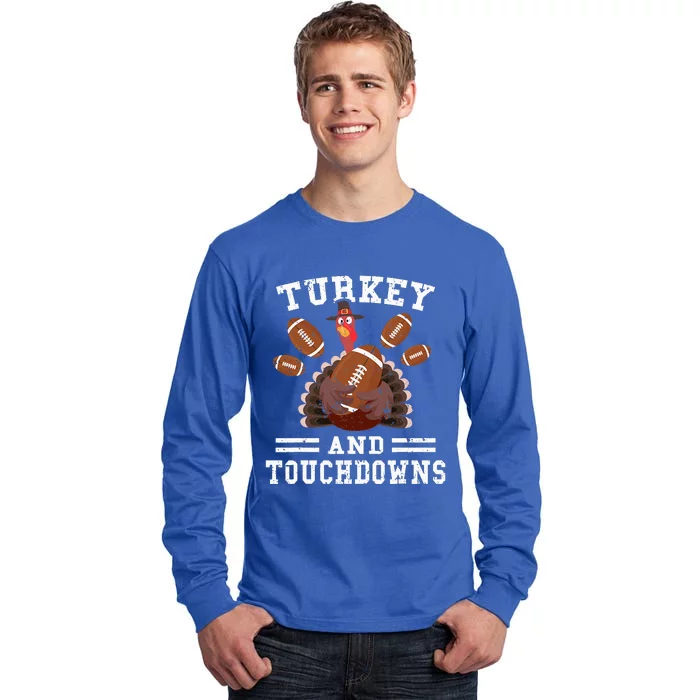 Funny Thanksgiving Turkey And Touchdowns Football Tall Long Sleeve T-Shirt