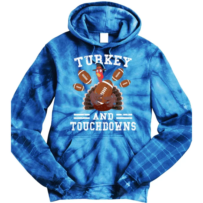 Funny Thanksgiving Turkey And Touchdowns Football Tie Dye Hoodie