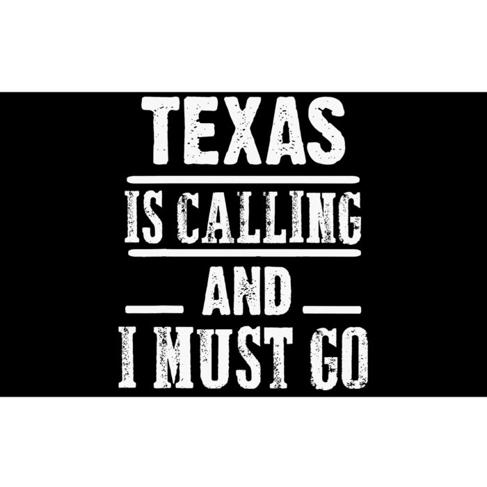 funny Traveling Texas is calling and I must go Bumper Sticker