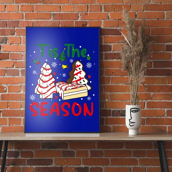 Funny Tis The Season Christmas Tree Cakes Debbie Xmas Gift Poster