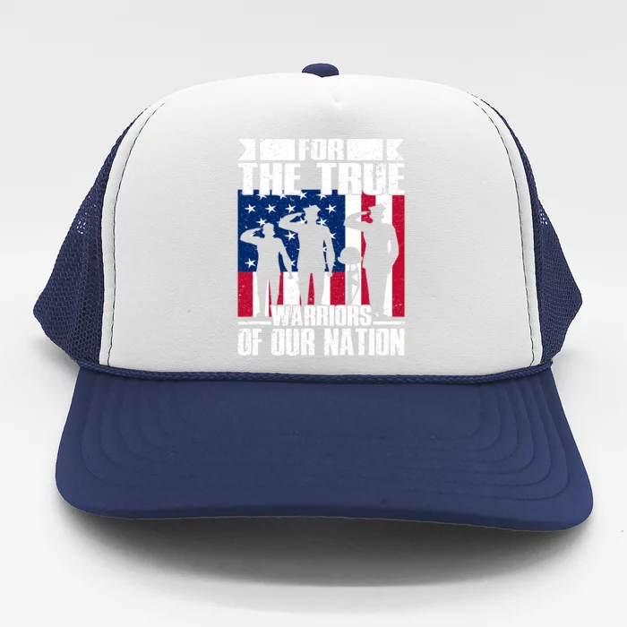 For The True Warriors Of Our Nation Memorial Day Gift Trucker Hat