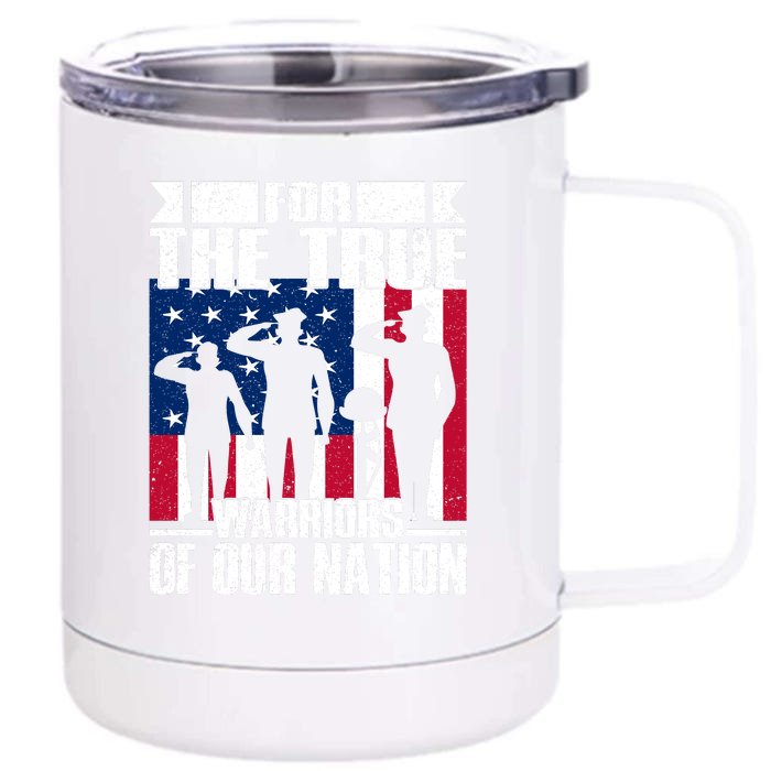 For The True Warriors Of Our Nation Memorial Day Gift Front & Back 12oz Stainless Steel Tumbler Cup