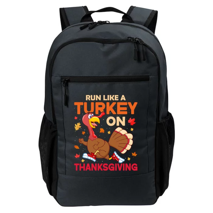 Funny Turkey Trot Runner Run Like A Turkey On Thanksgiving Great Gift Daily Commute Backpack