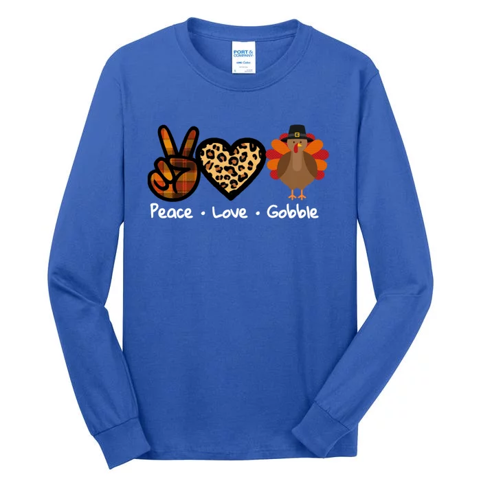 Funny Thanksgiving Turkey Peace Love Gobble Gift Tall Long Sleeve T-Shirt