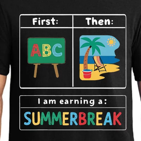 First Teach Then Beach Teacher I Am Earning A Summerbreak Pajama Set