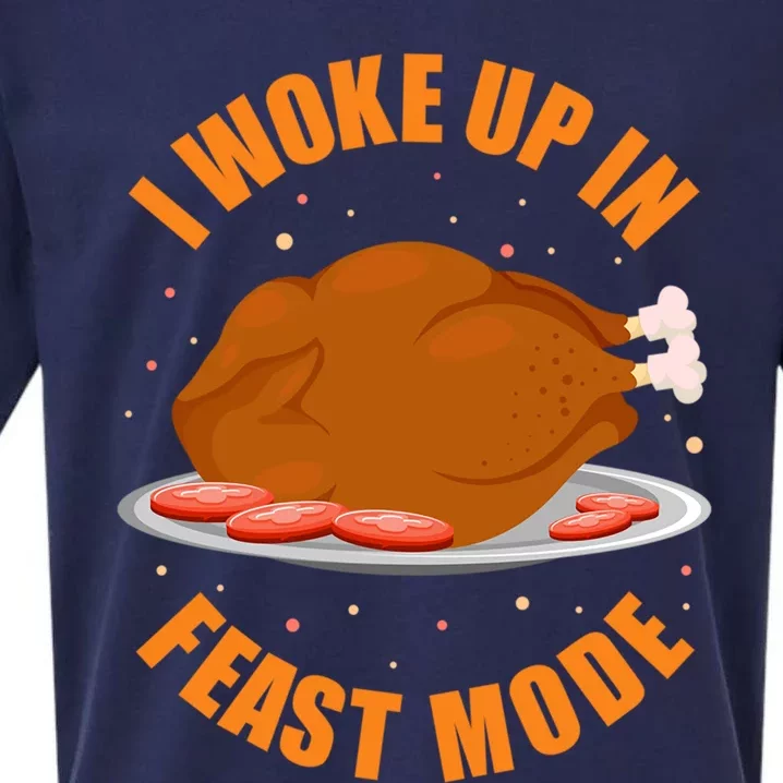 Funny Thanksgiving Turkey Dinner I Woke Up In Feast Mode Cute Gift Sueded Cloud Jersey T-Shirt