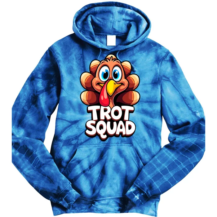 Funny Turkey Trot Squad Thanksgiving Day Harvest Festival Gift Tie Dye Hoodie