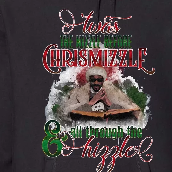 Funny Twas The Nizzle Before Chrismizzle Hizzle Snoop Dogg Premium Hoodie