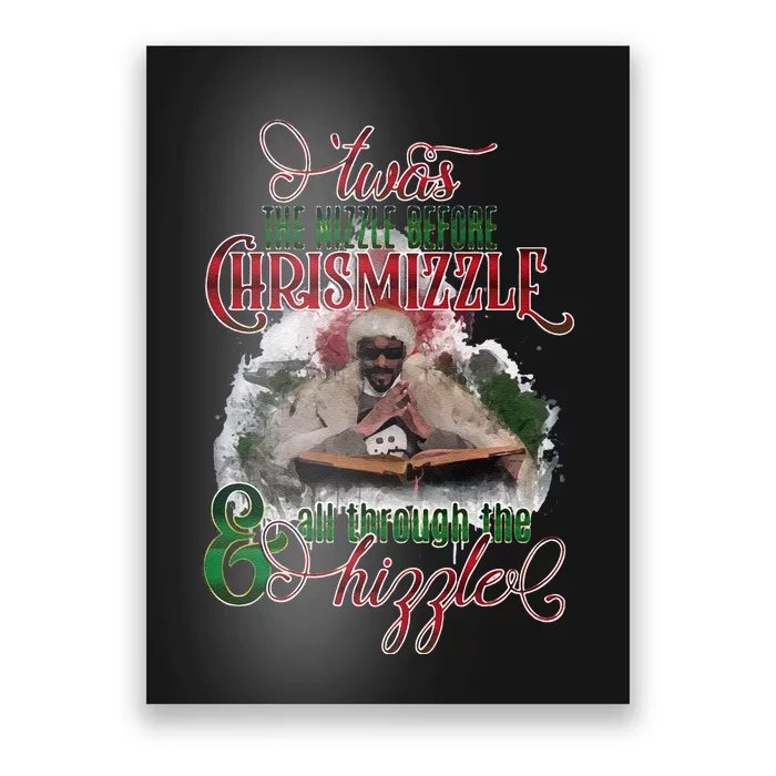 Funny Twas The Nizzle Before Chrismizzle Hizzle Snoop Dogg Poster