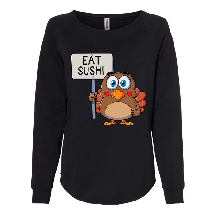 Funny Thanksgiving Turkey Eat Sushi Womens California Wash Sweatshirt