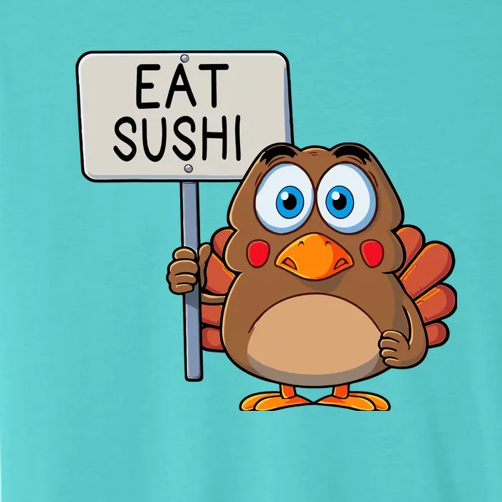 Funny Thanksgiving Turkey Eat Sushi ChromaSoft Performance T-Shirt