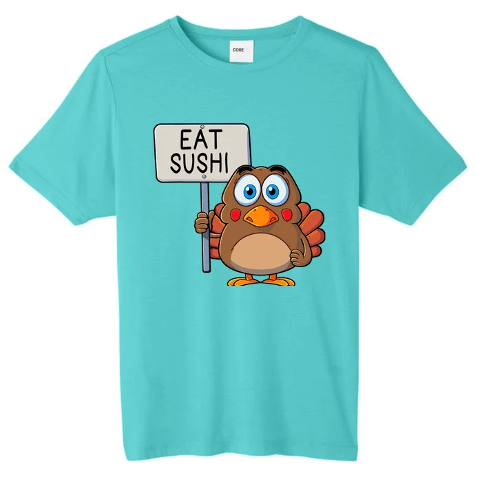 Funny Thanksgiving Turkey Eat Sushi ChromaSoft Performance T-Shirt