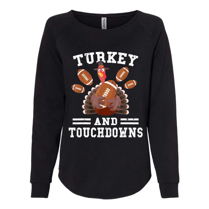 Funny Thanksgiving Turkey And Touchdowns Football Boys Womens California Wash Sweatshirt