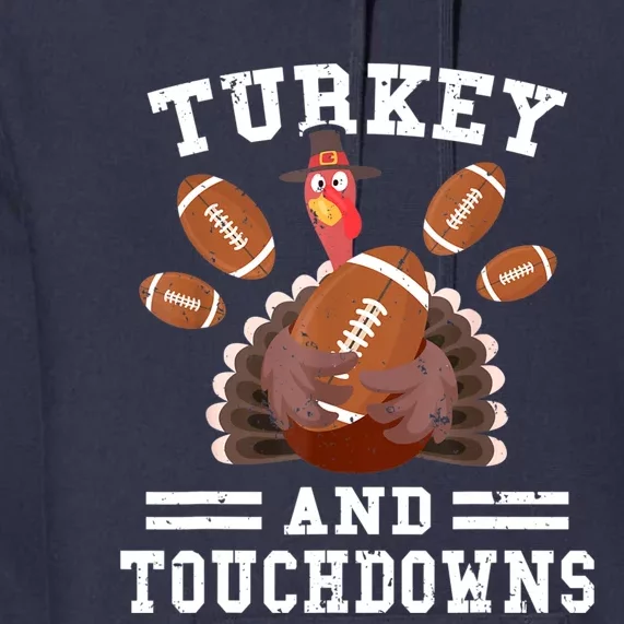 Funny Thanksgiving Turkey And Touchdowns Football Boys Premium Hoodie