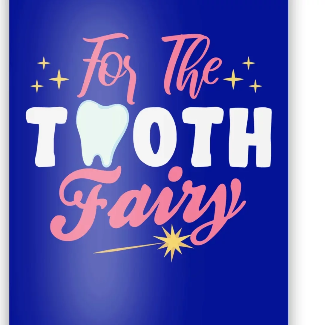 For The Tooth Fairy Vibes Teeth Dental Hygienist Meaningful Gift Poster