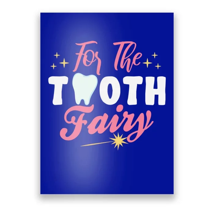 For The Tooth Fairy Vibes Teeth Dental Hygienist Meaningful Gift Poster