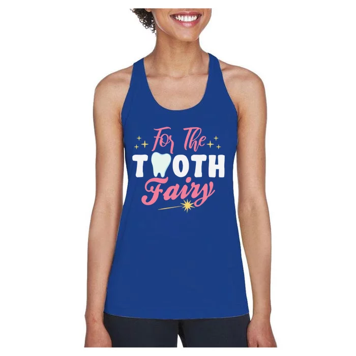 For The Tooth Fairy Vibes Teeth Dental Hygienist Meaningful Gift Women's Racerback Tank