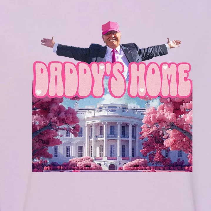 Funny Trump Take America Back DaddyS Home Trump Pink 2024 Garment-Dyed Sweatshirt