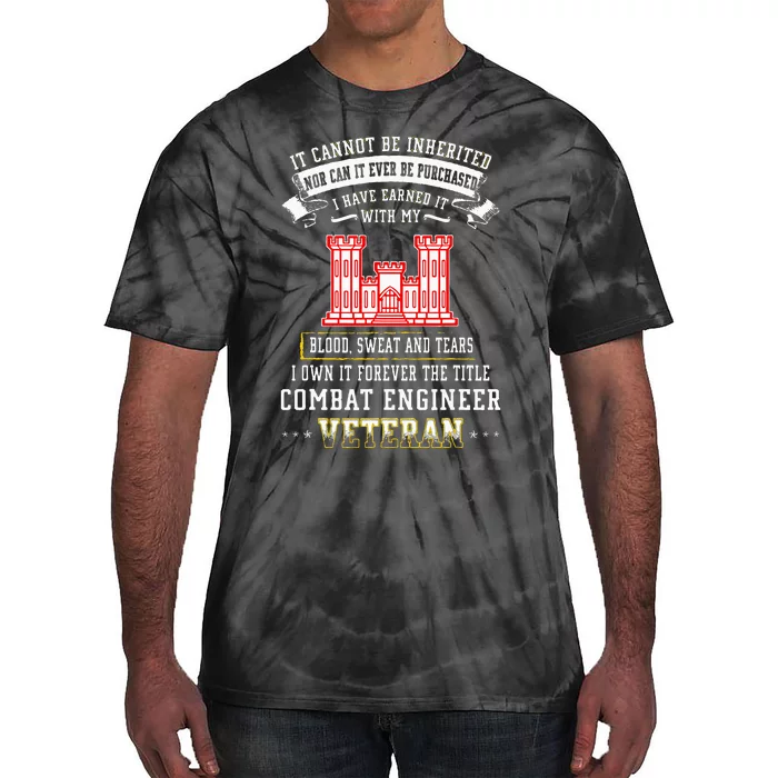 Forever The Title Combat Engineer Veteran Day Funny Xmas Tie-Dye T-Shirt