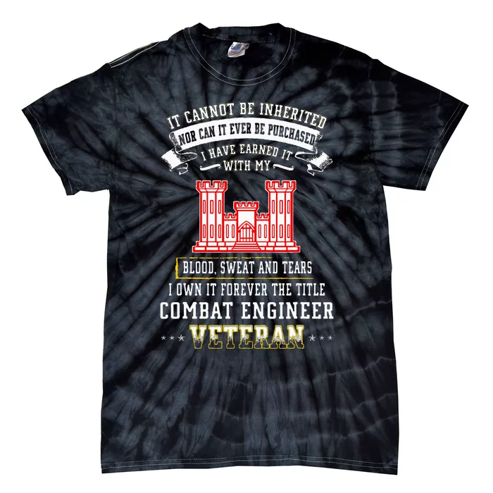 Forever The Title Combat Engineer Veteran Day Funny Xmas Tie-Dye T-Shirt