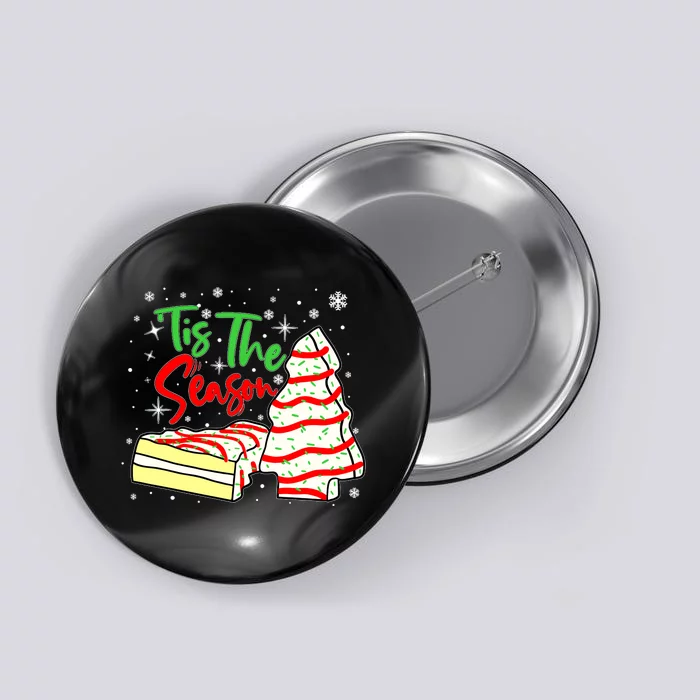 Funny Tis The Season Design Xmas Christmas Tree Cakes Debbie Button