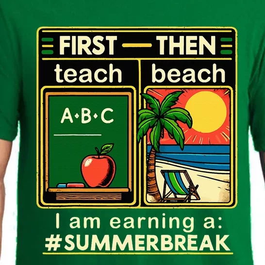 First Teach The Beach Teacher I Am Earning A Summer Break Pajama Set