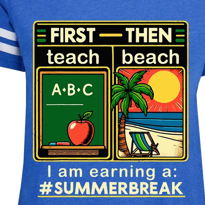 First Teach The Beach Teacher I Am Earning A Summer Break Enza Ladies Jersey Football T-Shirt