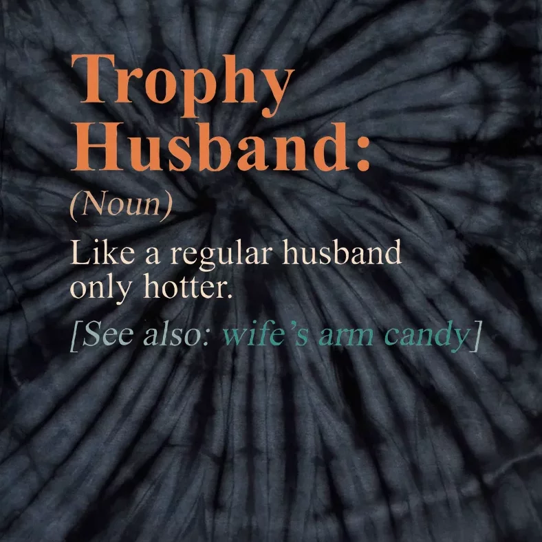 Funny Trophy That Husband Definition Tie-Dye T-Shirt