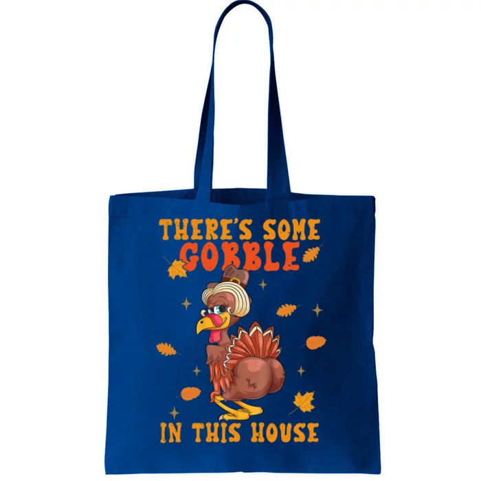 Funny Thanksgiving Twerky Turkey Butt ThereS Some Gobble Funny Gift Tote Bag