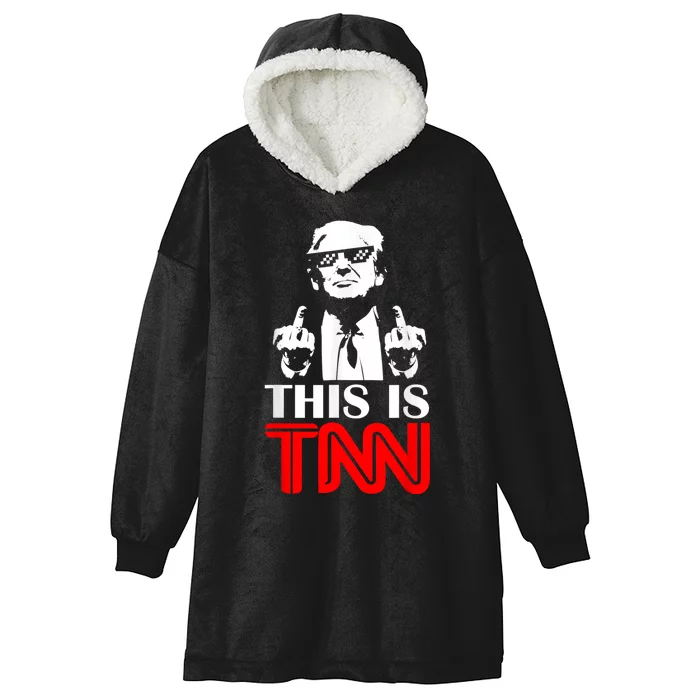 Funny Trump This Is TNN Hooded Wearable Blanket