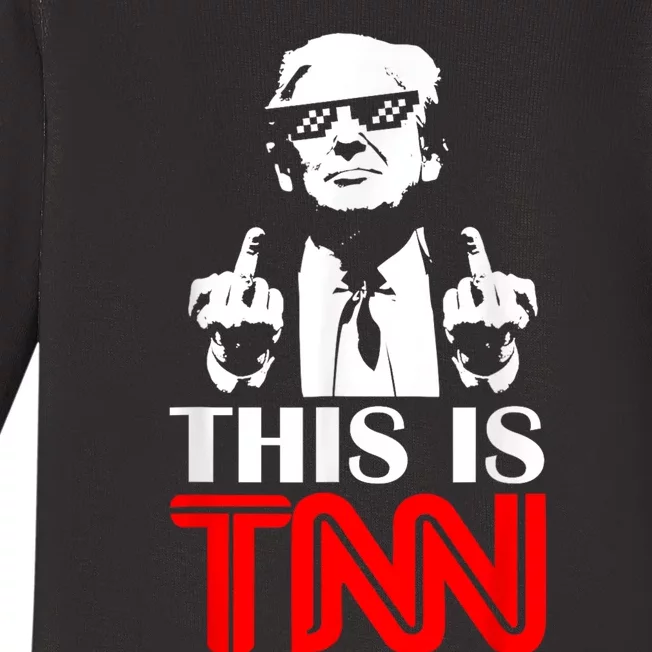 Funny Trump This Is TNN Baby Long Sleeve Bodysuit