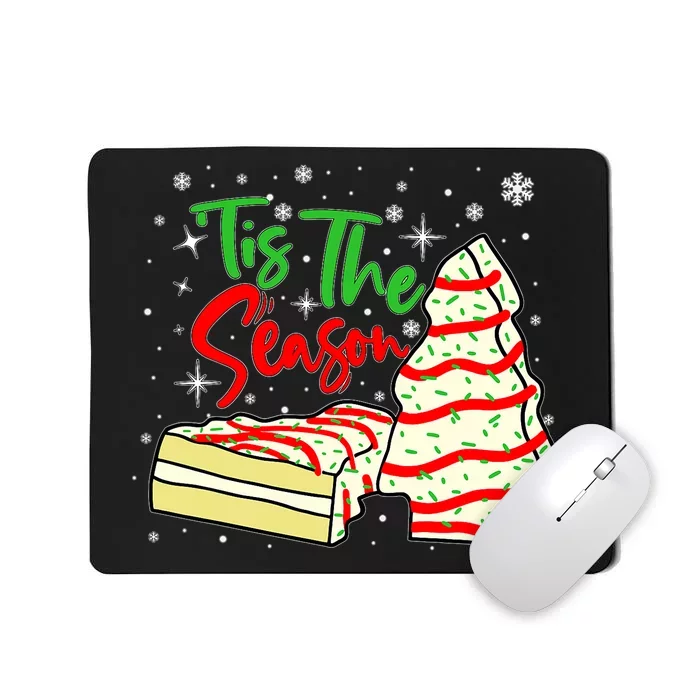 Funny Tis The Season Design Christmas Tree Cakes Debbie Mousepad