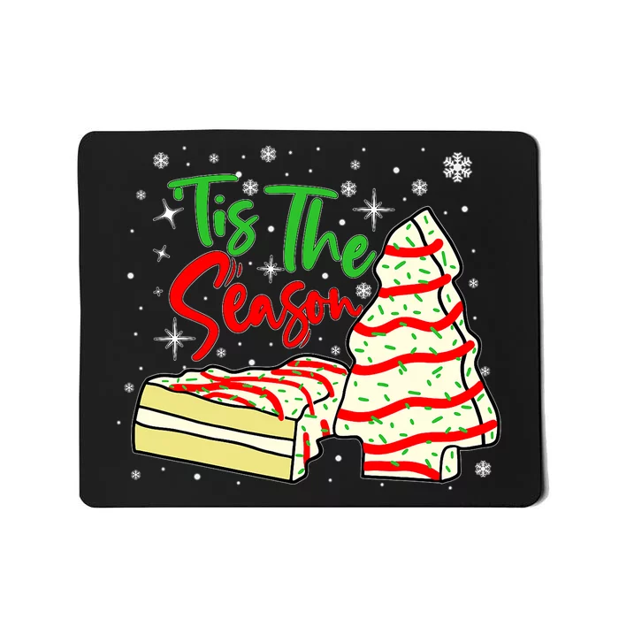 Funny Tis The Season Design Christmas Tree Cakes Debbie Mousepad