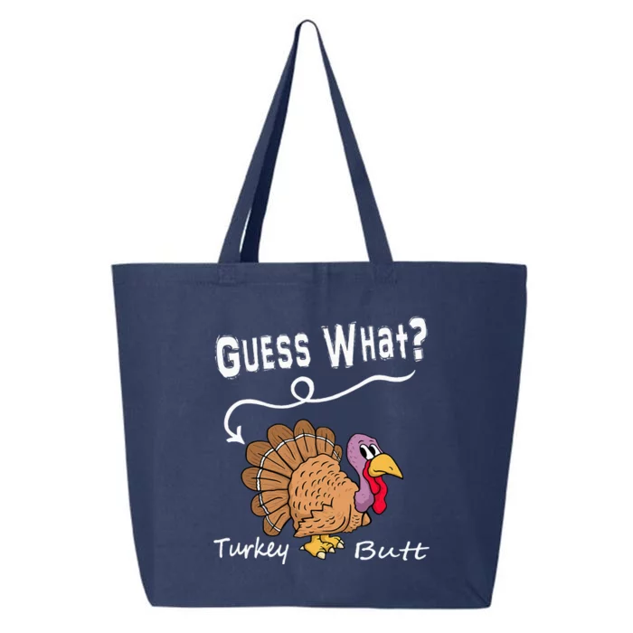 Funny Thanksgiving Turkey Gift  Guess What Turkey Butt! 25L Jumbo Tote