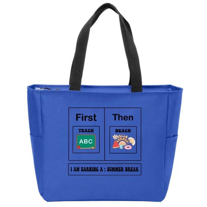 First Teach Then Beach Summer Vacation Zip Tote Bag