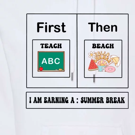 First Teach Then Beach Summer Vacation Premium Hoodie