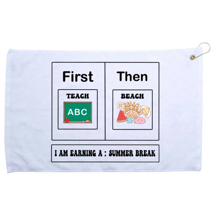 First Teach Then Beach Summer Vacation Grommeted Golf Towel