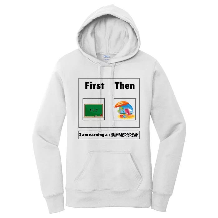 First Teach Then Beach First Teach Then Beach Funny Teacher Women's Pullover Hoodie