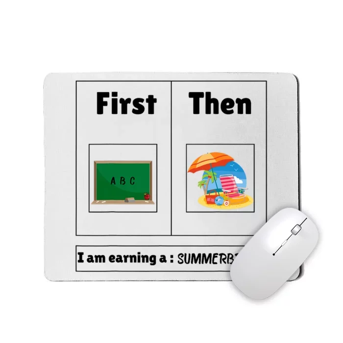 First Teach Then Beach First Teach Then Beach Funny Teacher Mousepad